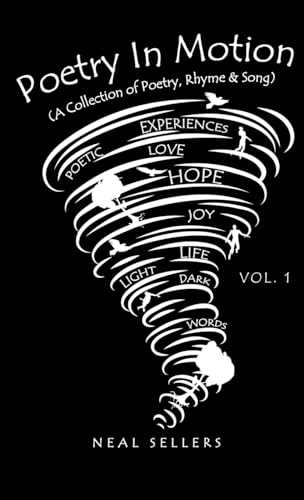 Poetry In Motion (A Collection of Poetry, Rhyme & Song) Vol.1