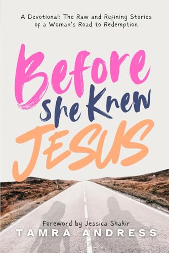 Before She Knew Jesus