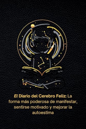 El Diario del Cerebro Feliz