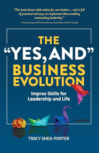 The 'Yes, And' Business Evolution
