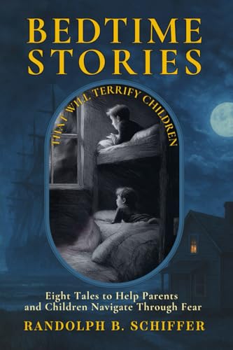 Bedtime Stories That Will Terrify Children