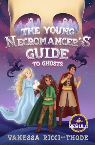 The Young Necromancer's Guide to Ghosts