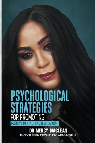 Psychological Strategies for Promoting Positive Mental Health Behaviour