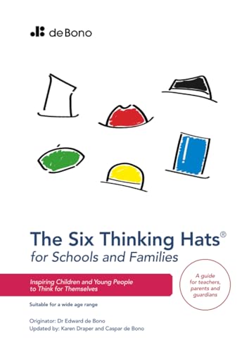 Six Thinking Hats for Schools and Families