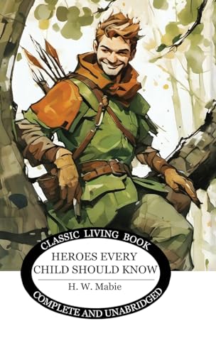 Heroes Every Child Should Know