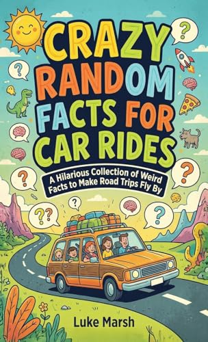 Crazy Random Facts for Car Rides