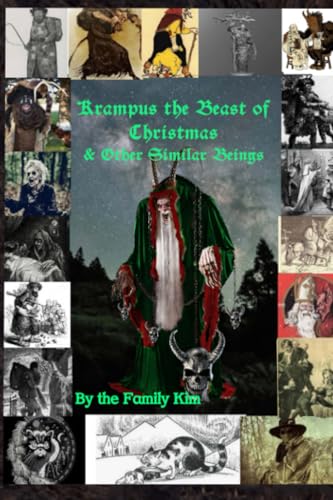 Krampus the Beast of Christmas & Other Similar Beings