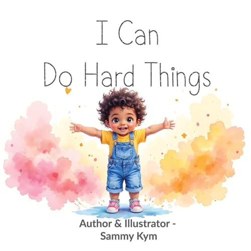 I Can Do Hard Things