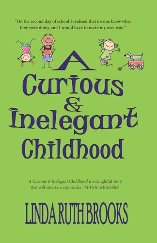 A Curious & Inelegant childhood