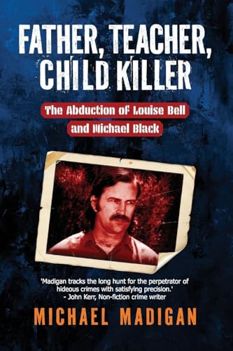 Father, Teacher, Child Killer