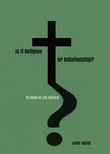 Is It Religion Or Relationship?