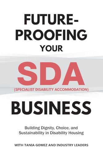 Future-Proofing your SDA (Specialist Disability Accommodation) Business
