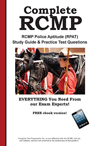 Complete RCMP!  RCMP Police Aptitude (RPAT)  Study Guide &  Practice Test Questions