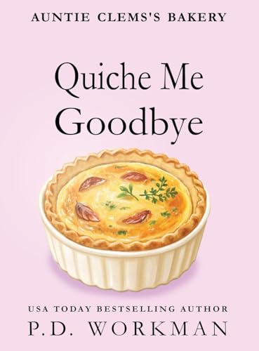 Quiche Me Goodbye