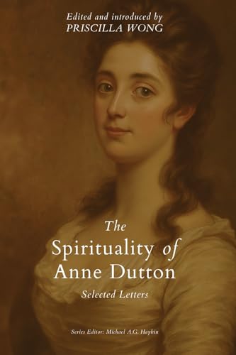 The Spirituality of Anne Dutton