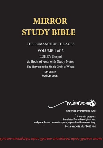 Paperback AUGUST 2025 UPDATE Volume 1 LUKE's Gospel & Acts 1-24 with Commentary 13th Edition 696p MIRROR STUDY BIBLE