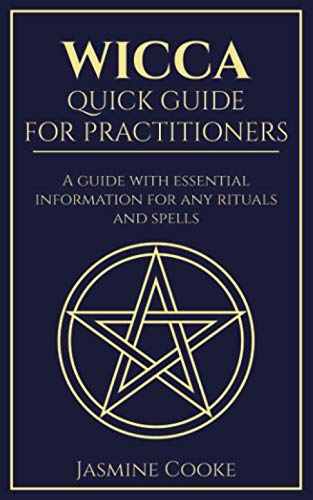 Wicca - Quick Guide for Practitioners