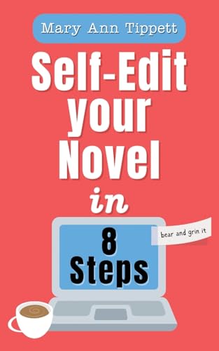Self-Edit Your Novel In 8 Steps