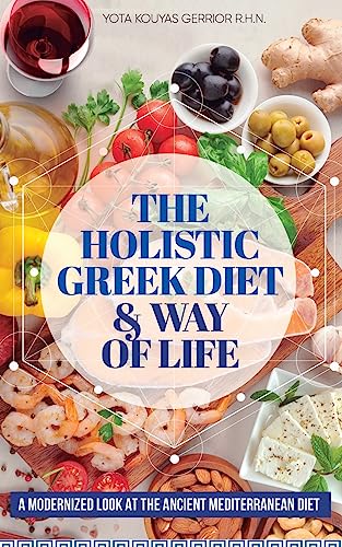 The Holistic Greek Diet & Way of Life