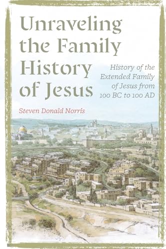 Unraveling the Family History of Jesus