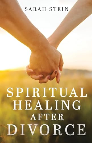 Spiritual Healing After Divorce