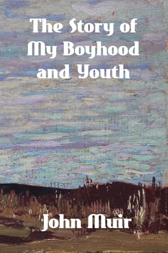 The Story of My Boyhood and Youth