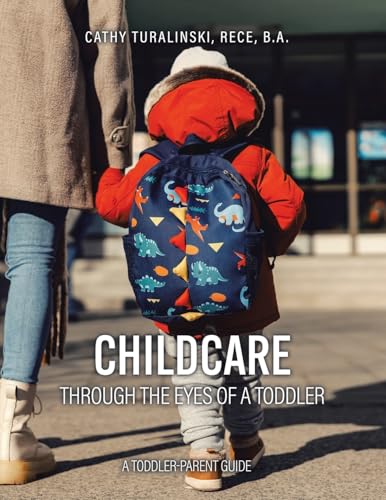 Childcare Through the Eyes of a Toddler