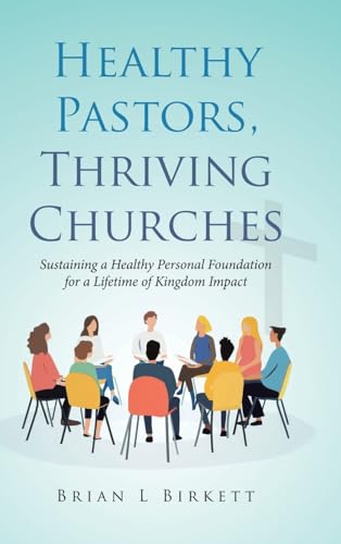 Healthy Pastors, Thriving Churches