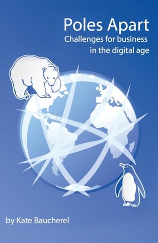 Poles Apart - Challenges for Business in the Digital Age