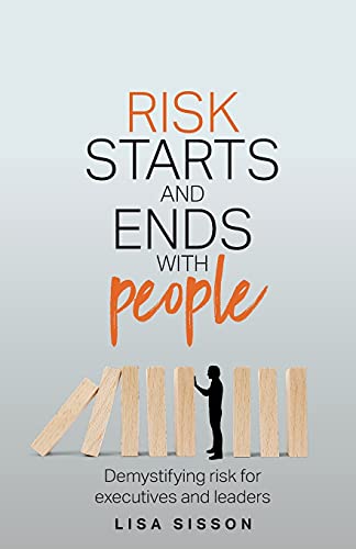 Risk Starts and Ends With People