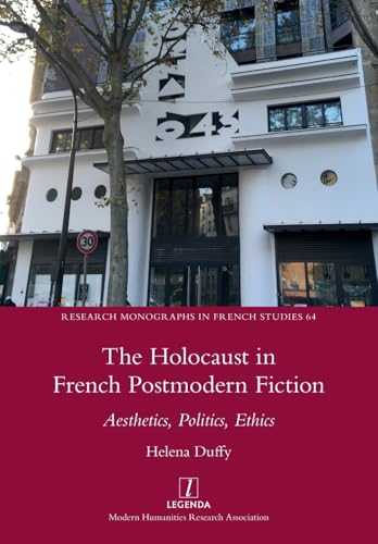 The Holocaust in French Postmodern Fiction