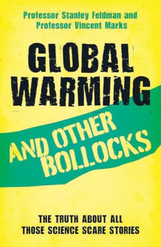 Global Warming and Other Bollocks