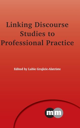 Linking Discourse Studies to Professional Practice