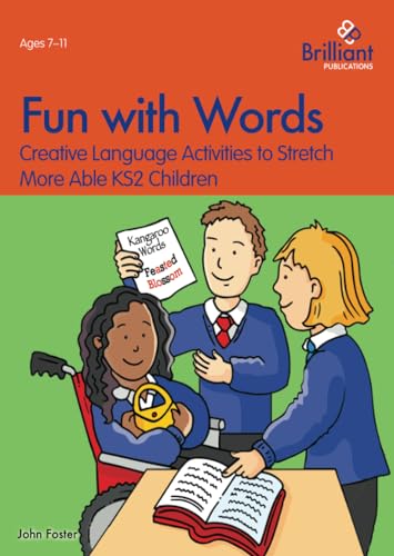 Fun with Words - Creative Language Activities to Stretch More Able KS2 Children