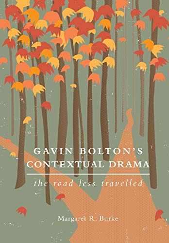 Gavin Bolton's Contextual Drama