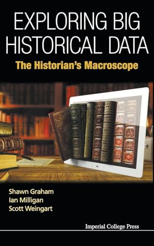 EXPLORING BIG HISTORICAL DATA