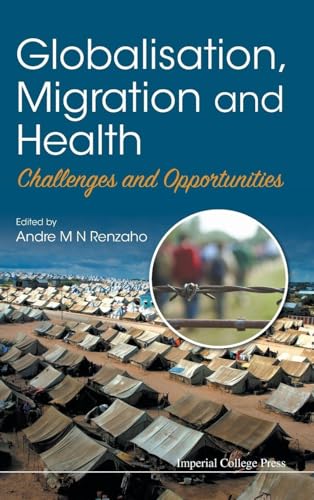 GLOBALISATION, MIGRATION AND HEALTH