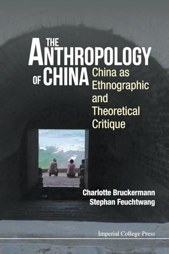 ANTHROPOLOGY OF CHINA, THE