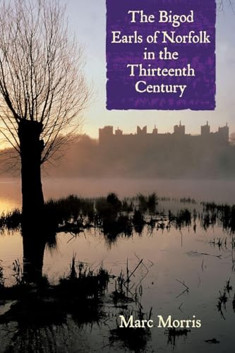 The Bigod Earls of Norfolk in the Thirteenth Century