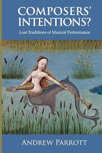 Composers' Intentions?