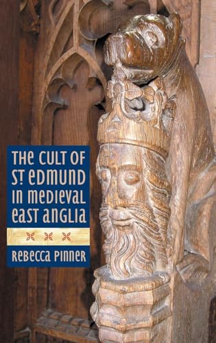 Cult of St Edmund in Medieval East Anglia