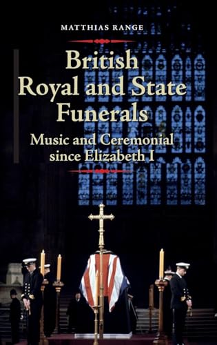 British Royal and State Funerals
