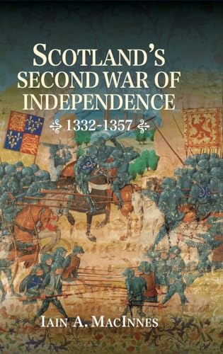 Scotland's Second War of Independence, 1332-1357