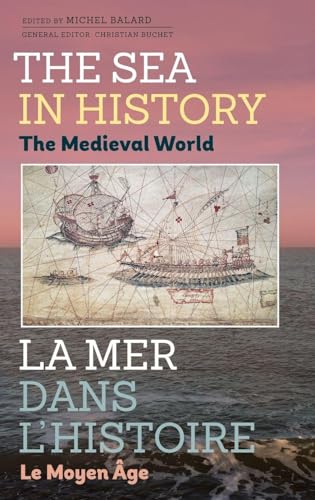 Sea in History - The Medieval World