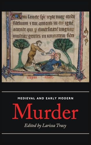 Medieval and Early Modern Murder