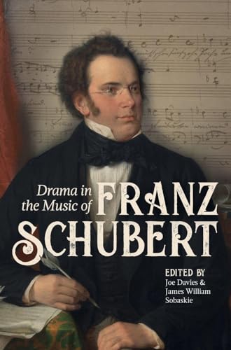 Drama in the Music of Franz Schubert