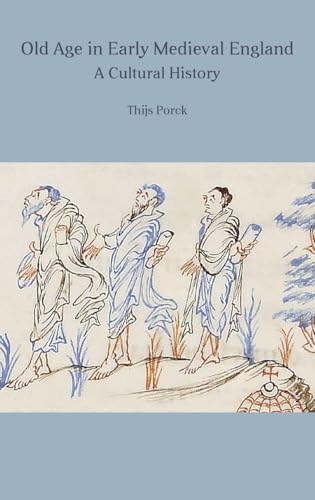 Old Age in Early Medieval England