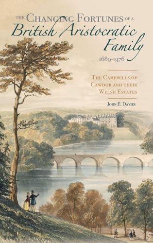 Changing Fortunes of a British Aristocratic Family, 1689-1976
