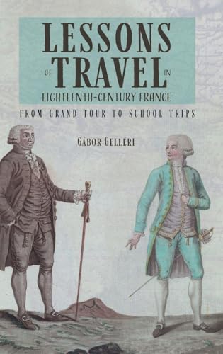 Lessons of Travel in Eighteenth-Century France