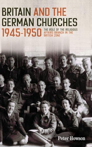 Britain and the German Churches, 1945-1950